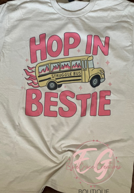 Hop in bestie Tee