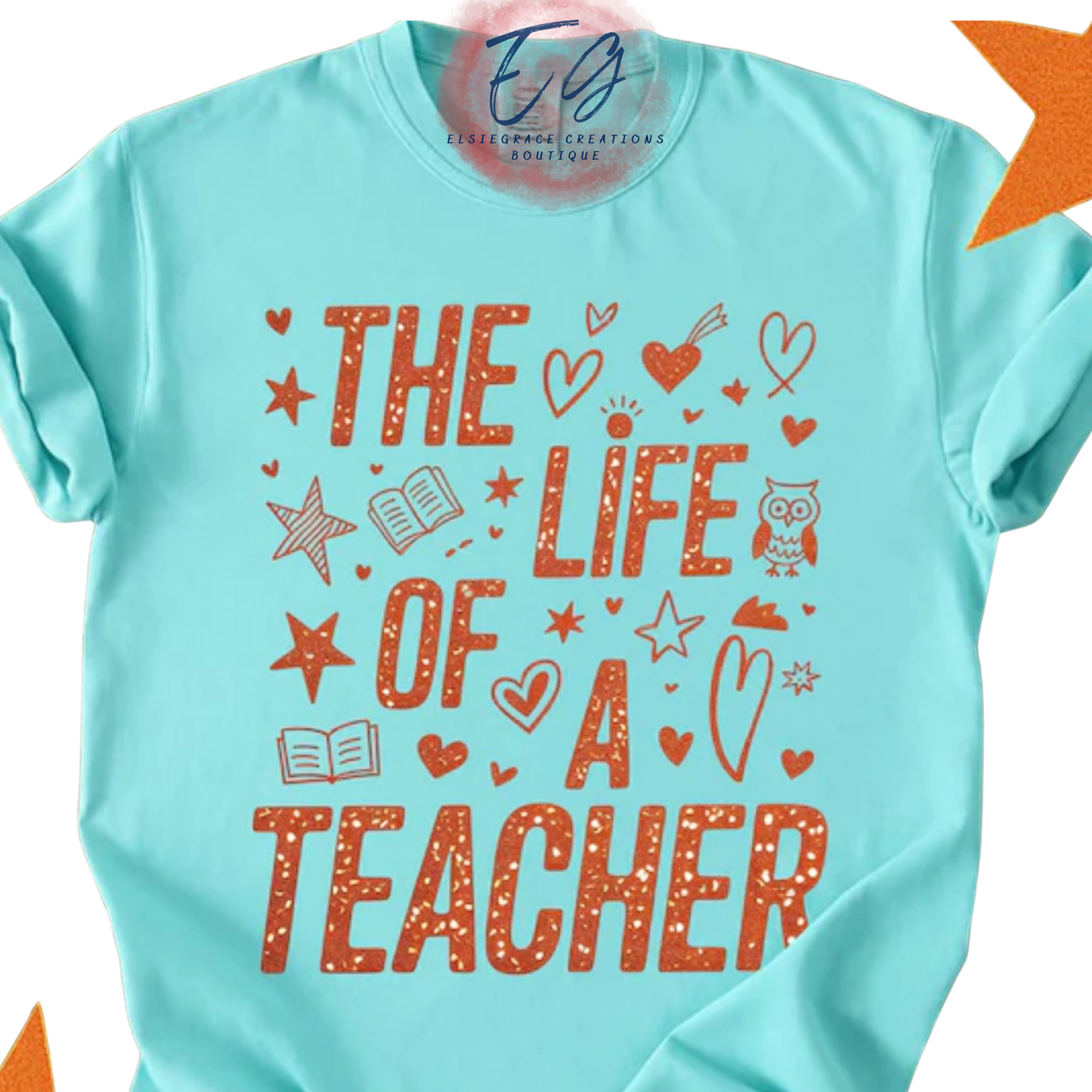 Life of a Teacher T-Shirt/Sweatshirt
