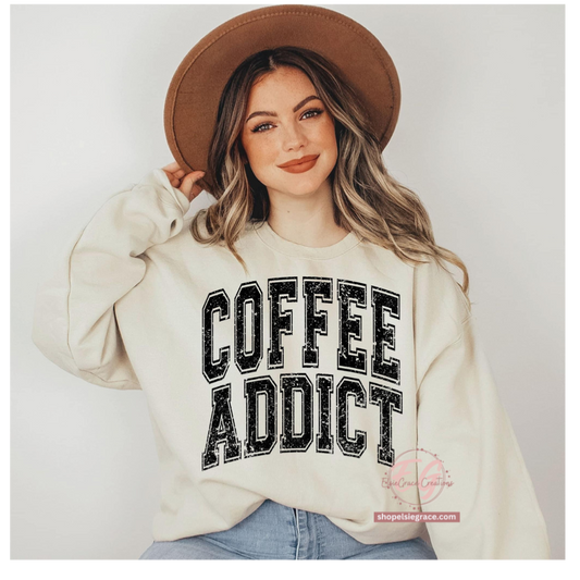 Coffee Addict T-SHIRT-SWEATSHIRT